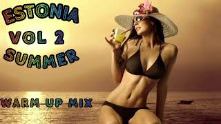 ESTONIA SUMMER WARM UP MIX VOL 2 2024 BY DJESTONIAMAN