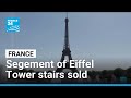 France: Segment of Eiffel Tower stairs dating back to 1889 sold • FRANCE 24 English