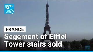 France: Segement of Eiffel Tower stairs dating back to 1889 sold • FRANCE 24 English