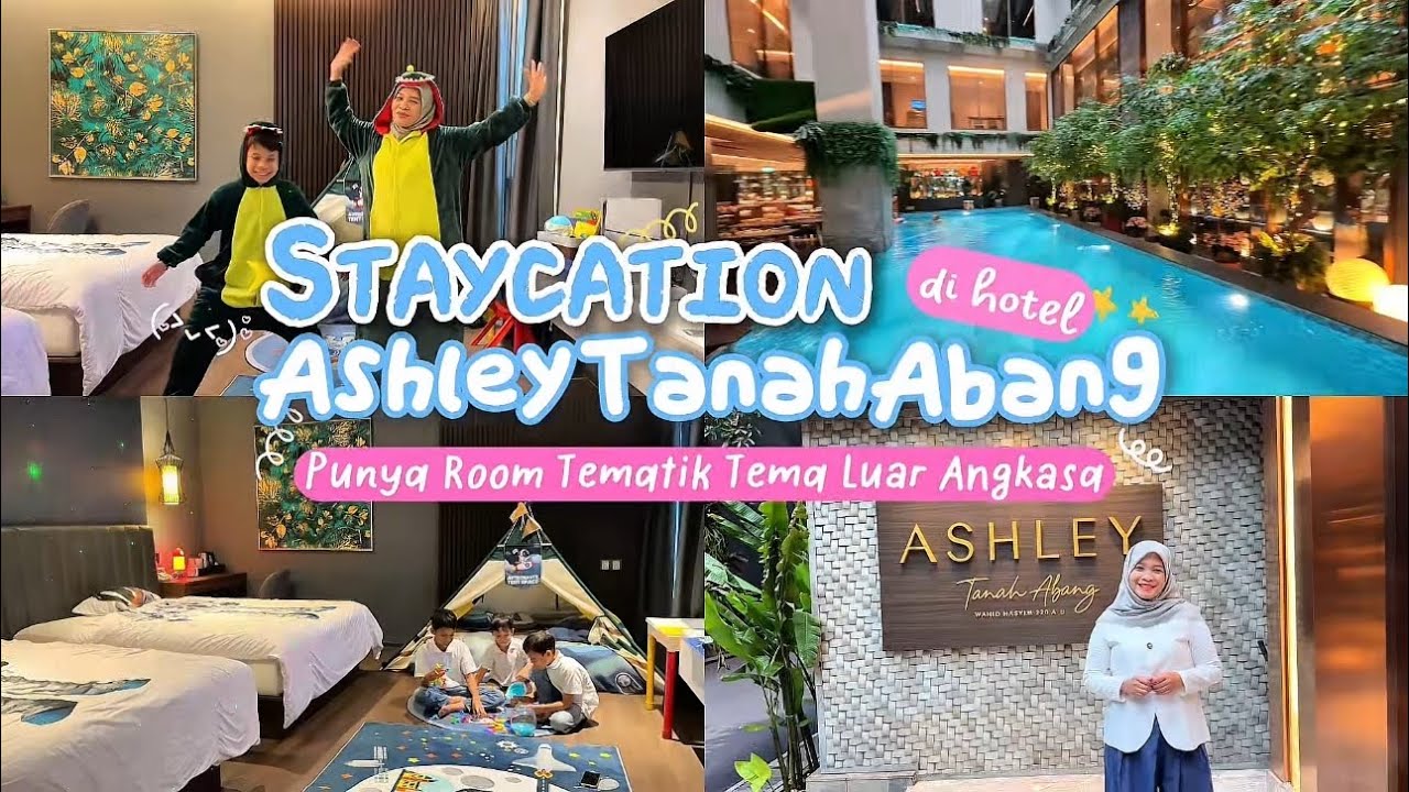 Staycation di Luar Angkasa! Lengkap ada PS5 & kolom renang air hangat | Ashley Hotel Tanah Abang