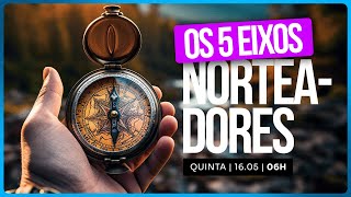 AULA 4: OS 5 EIXOS NORTEADORES  | JOEL JOTA