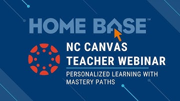 04/07/22 NCDPI Canvas Teacher Webinar - Mastery Paths