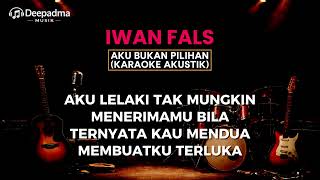 Iwan Fals  Aku Bukan Pilihan akustik Karaoke Deepadma Musik Version
