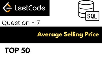 7. SQL LeetCode Interview Question and Answer | Average Selling Price