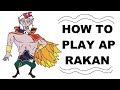 A Glorious Guide on How to Play AP Rakan