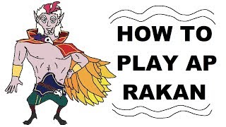 A Glorious Guide on How to Play AP Rakan