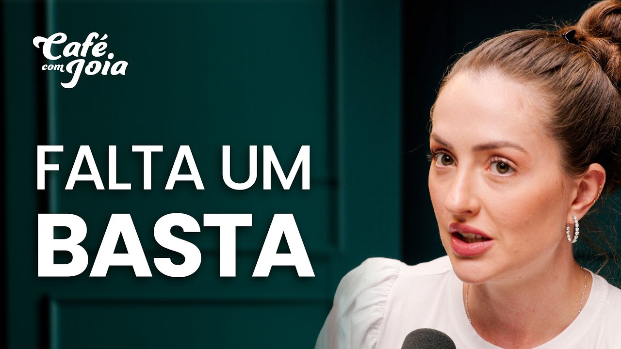 Falta um Basta | Café com Joia 11