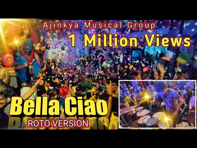 Bella Ciao Roto Version | Roto Kings🔥 | Ajinkya Musical Group | Devi Aagman Sohla 2021 class=