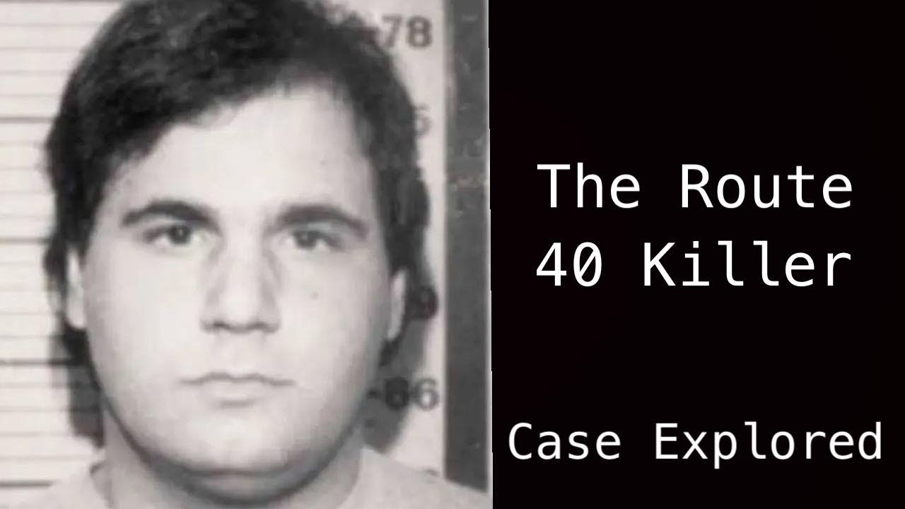 'The Route 40 Killer' Case Explained Part 1 YouTube