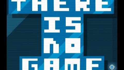 Nothing to see here, move along [There is No Game]