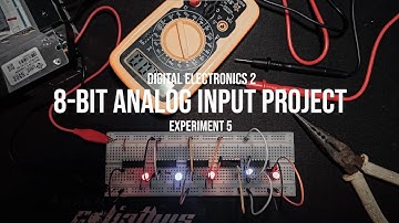 Digital Electronics 2 | 8-Bit Analog Input Project | Experiment 5