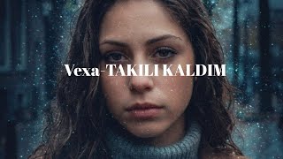 Vexa - Aynadaki yabancı ✨Takılı Kaldım!! /Deep Turkish Pop / Melodik