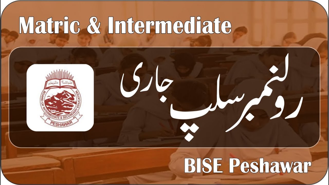 Roll Number Slip 2021 Matric and Intermediate BISE Peshawar | Download Roll Number Slips 2021