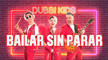 BAILAR SIN PARAR Canciones Infantiles 🎉 | Dubbi Kids