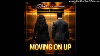 O-Thentic ft. Zane Lowe-Campbell - Moving On Up