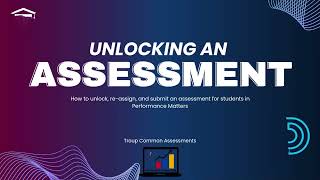 Unlocking an Assessment in Performance Matters