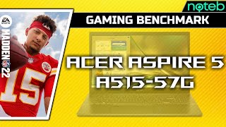 Acer Aspire 5 A515-57G - Madden Nfl 22 Gameplay Test I5-1235U, Mx550