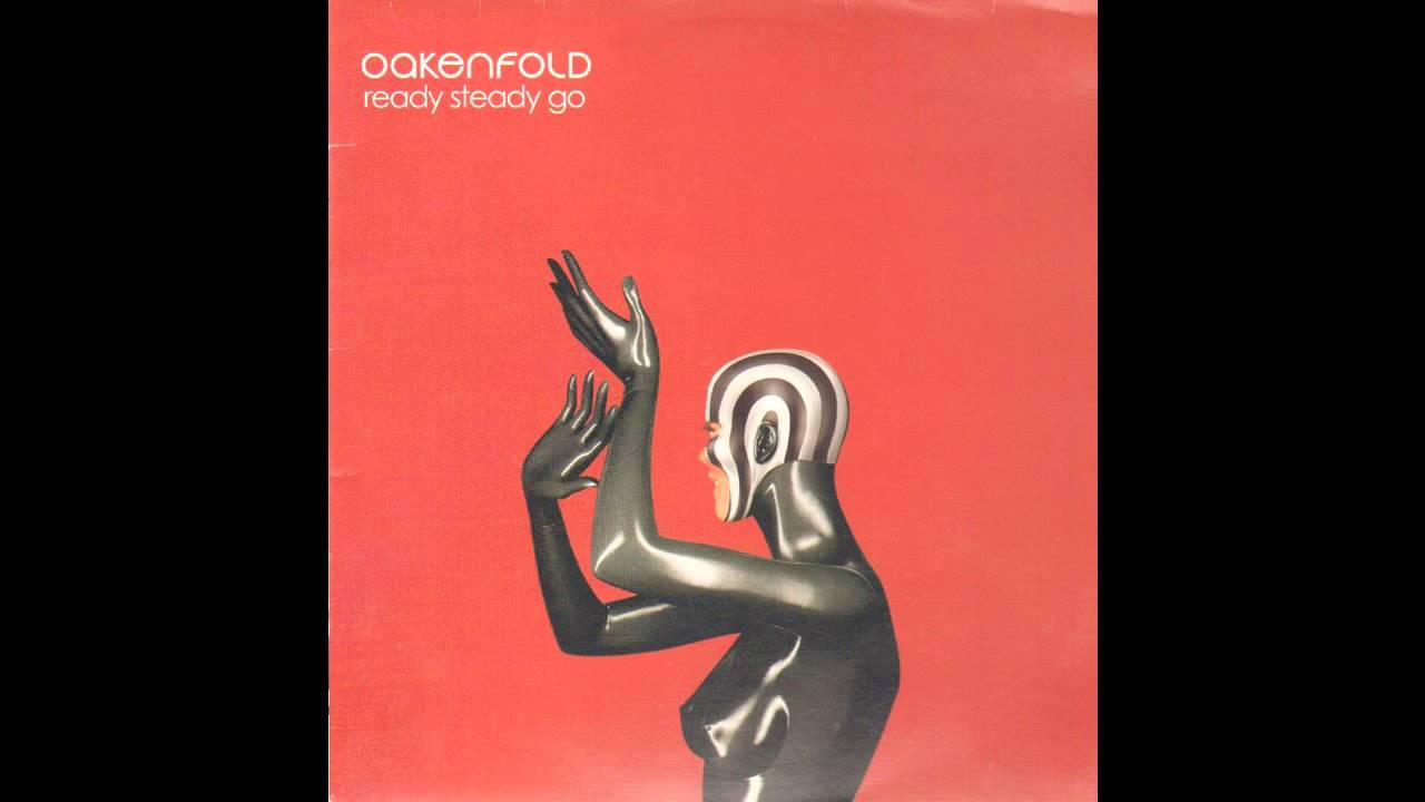 Paul Oakenfold Ready Steady Go Eleventh Sun Cover Remix Youtube