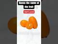 Guess the name of the fruit | Picture Quiz Challenge #guess #fruit #emojigame #challenge #viralvideo