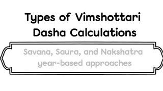 Types of Vimshottari Dasha Calculations