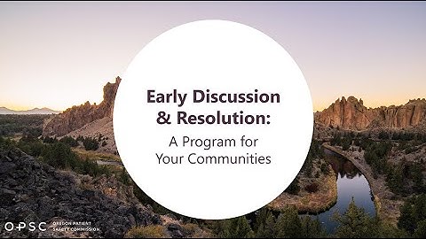 Early Discussion & Resolution: A Program For Your Communities