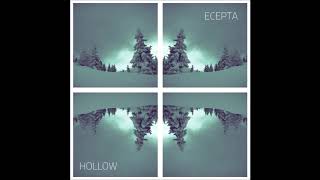 Ecepta - Hollow