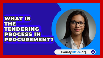 What Is The Tendering Process In Procurement? - CountyOffice.org
