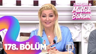 Zahide Yetiş Ile Mutfak Bahane 178. Bölüm