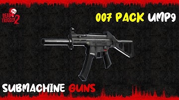 DEAD TRIGGER 2 : UMP9 【007 PACK】