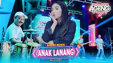 ANAK LANANG - Din Annesia ft Ageng Music (Official Live Music)
