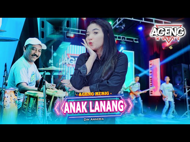 ANAK LANANG - Din Annesia ft Ageng Music (Official Live Music) class=