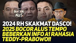 2024 RH SKAKMAT DASCO! 2025 BOCOR ALUS TEMPO BEBERKAN INFO A1 RAHASIA TEDDY-PRABOWO!!