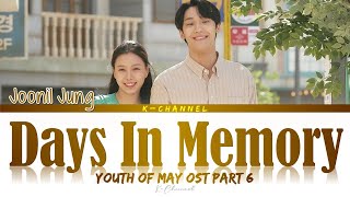 Days In Memory (기억의 나날) - Joonil Jung (정준일) | Youth Of May (오월의 청춘) OST Part 6 | Han/Rom/Eng/가사