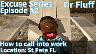 Calling in to work Calling out of work Work Excuses How to call in sick Avoid work