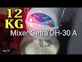 MIXER GETRA DH-30 A, 12 KG TEPUNG