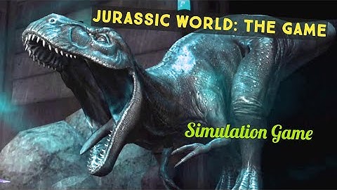 Jurassic World: The Game Gameplay Walkthrough For Android & IOS