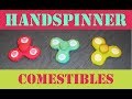 😄 HAND SPINNER COMESTIBLES 😄