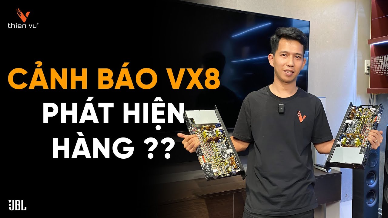“NÓNG” Phân Biệt Vang Số Karaoke JBL VX8 chính hãng: Lưu ý & nhận biết | Thiên Vũ Audio