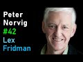 Peter Norvig: Artificial Intelligence: A Modern Approach | Lex Fridman Podcast #42