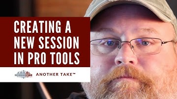 Creating a New Session in Pro Tools - How to Start a New Session for Tracking