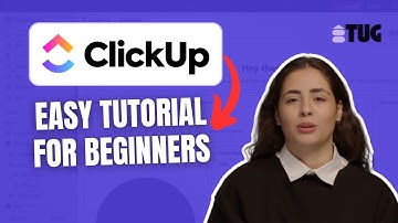 ClickUp Tutorial for Beginners | How To Use ClickUp in 2024 (Step by Step)