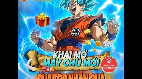 Ngọc Rồng Nguyên Thủy| Máy chủ 2 có gì và lần đầu trải nghiệm quay về tuổi thơ của những năm 2015