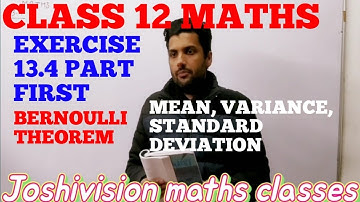 CLASS 12 MATHS EXERCISE 13.4 PART FIRST #joshivision #bernoullitheorrm