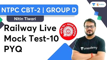 Railway Live Mock Test | Part-10 | PYQ | NTPC CBT-2 /Group D | By Nitin Tiwari