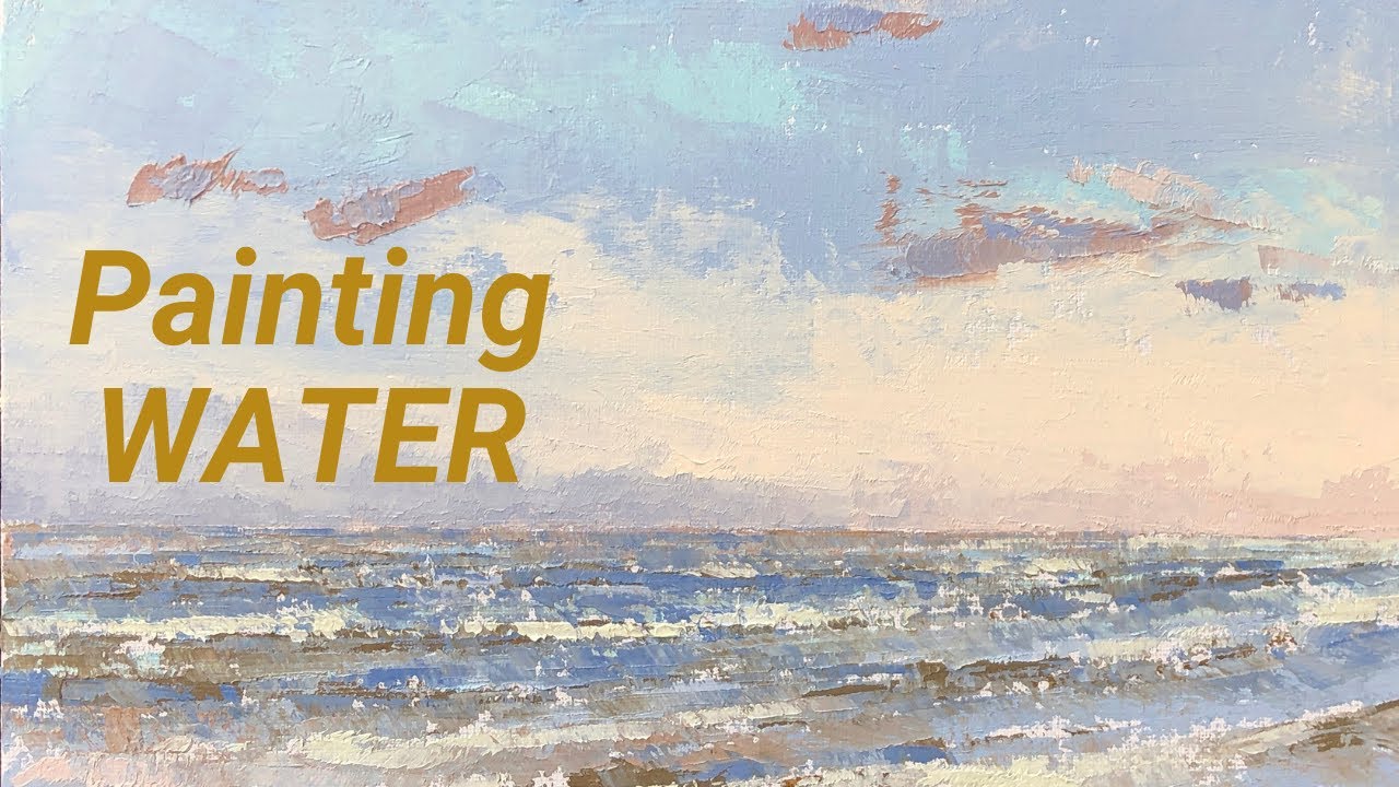 How I Learned To Paint Water YouTube Maxresdefault
