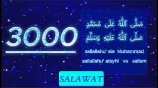 3000  Salawat - [SALLALLAHU ALAA MUHAMMAD SALLALLAHU ALYAYHI WASALLAM ]#jumamubarak #ramadan#salawat
