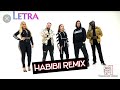 Habibi Remix Ft. La Hungara, Haze, Mayel Jimenez, Negro Jari (LETRA)