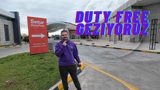Herkesin Sevdiği Meşhur Duty Freeyi Geziyoruz