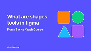 What are shapes tools is Figma - Figma Basics Crash Course in Hindi