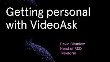 Getting personal with VideoAsk by Typeform, David Okuniev
